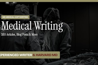 be your MD medical writer