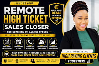 be your remote high ticket sales closer for coaching or agency offers