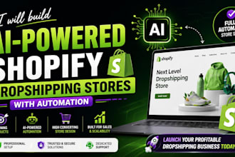 build ai powered shopify dropshipping stores with automation