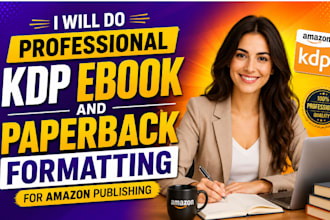 do professional KDP ebook and paperback formatting for amazon publishing