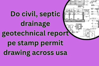 do civil, septic drainage geotechnical report pe stamp permit drawing across usa
