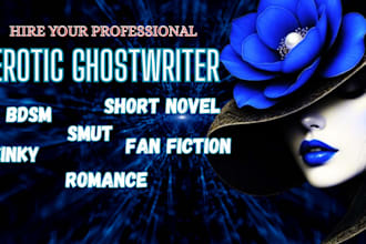 write hot romance fiction novel, fantasy, nsfw fanfic, lgbtq, bdsm erotic story