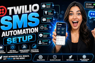 setup twilio bulk SMS marketing, automation and two way chat for your business