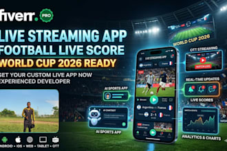 develop live streaming app ott football live score app sports website pwa ai app
