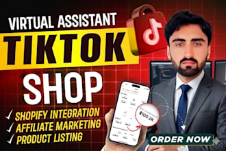 be your tiktok shop virtual assistant and manager