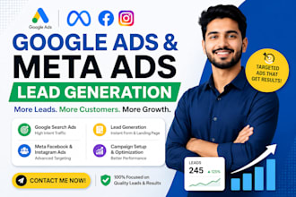run google ads and meta facebook instagram ads for lead generation