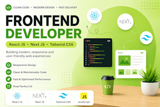 be your frontend developer for react js and next js