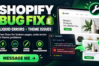 fix shopify bugs, liquid errors, and broken theme issues