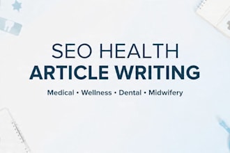 write SEO health articles on midwifery, womens health and welnlness