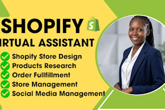 be your shopify virtual assistant for store management and growth