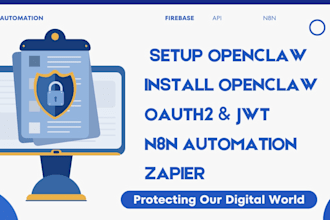 openclaw setup, fix install openclaw oauth2 jwt firebase n8n automation zapier