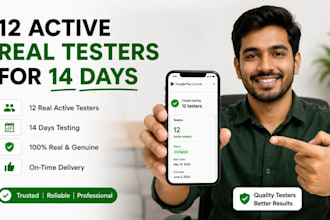 provide 12 or 20 testers for google play closed web testing with full guidance