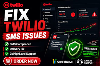 fix twilio SMS compliance,twilio fix and delivery issues professionally