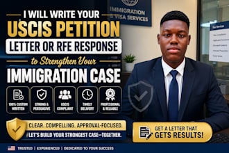 write uscis petition letter or rfe response to strengthen your immigration case
