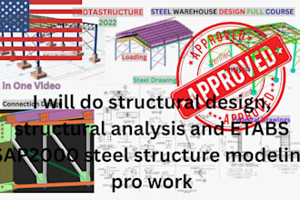 do structural design analysis etabs sap2000 steel structure modeling pro work