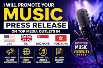 promote your music press release on USA, UK, singapore, hong kong media outlets