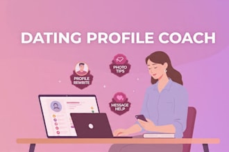 be your dating coach and write online dating profile, relationship advice