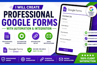 create professional google forms with automation and integration