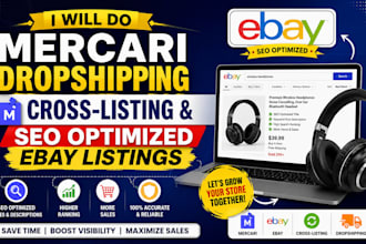 do mercari dropshipping, crosslisting and SEO optimized ebay listings