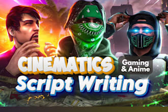 write cinematic scripts for gaming and anime youtube scripts in 24hours