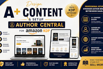 design a plus content and setup author central for amazon kdp