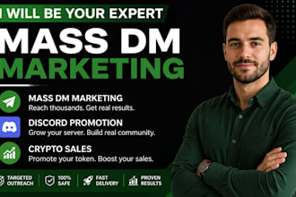be your expert for mass dm marketing, discord promotion, and crypto sales