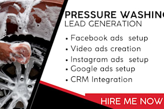 pressure washing leads, pressure washing facebook ads, google ads, video ads