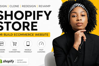 design, clone, redesign , revamp shopify store or build ecommerce website
