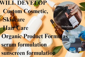 develop formulas for cosmetic formulation, skincare, hair care, organic product