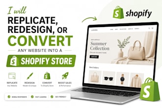 replicate, redesign, or convert any website into a shopify store