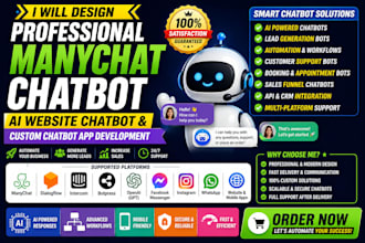 design a professional manychatbot, ai website chatbot and custom chatbot app