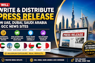 write and distribute press release on uae dubai saudi arabia news sites