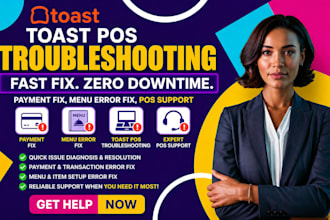 toast pos troubleshooting, payment fix, menu error fix, pos support