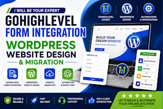 be expert gohighlevel form integration wordpress website design and migration