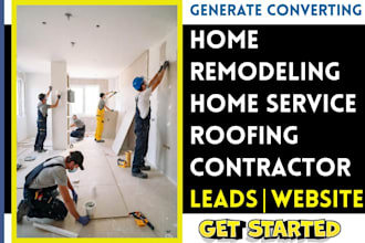 generate roofing contractor remodeling leads home service website
