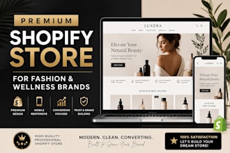 design a premium shopify store for fashion and wellness brands