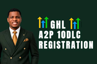 guarantee gohighlevel a2p registration approval for compliant SMS marketing