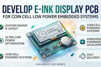 develop e ink display pcb for coin cell low power embedded systems