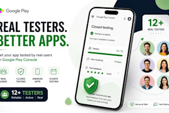 provide 12 google play testers for closed testing and app testing