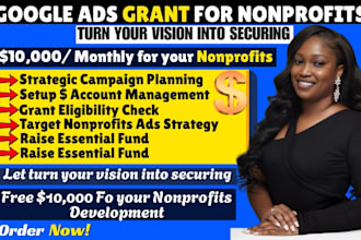 set up winning google ads grant campaign and optimization for nonprofit business