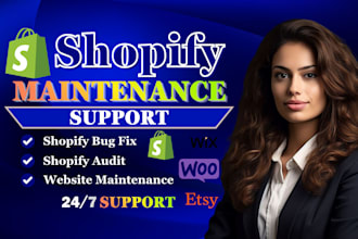 fix, maintain, support, and manage your shopify store, shopify support