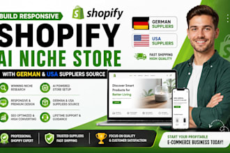 build responsive shopify website ai niche store with german usa suppliers source