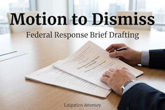 draft your motion to dismiss motion to compel or federal response brief