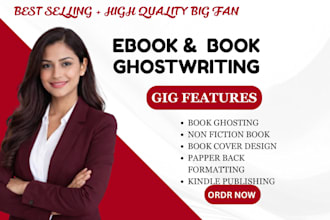 ghostwrite fiction book and ebooks, non fiction ghostwriting, book ghostwriting