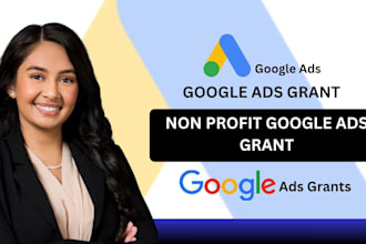 set up, manage and optimize google ad grants for nonprofits organization