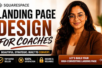 design squarespace website or redesign squarespace landing page for coaches