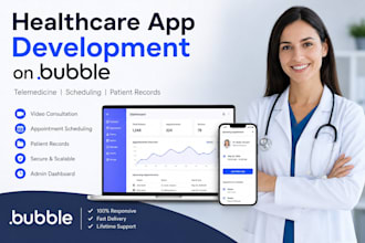 develop healthcare app on bubble with video consultation, scheduling, records