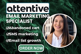 setup attentive abandoned cart recovery attentive list growth