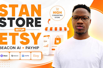 setup stan store, beacon ai, payhip and etsy shop