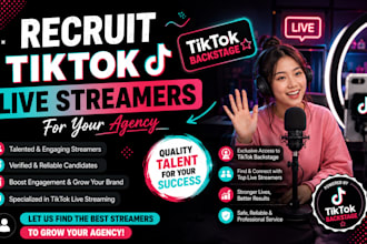 recruit tiktok live streamers for your agency